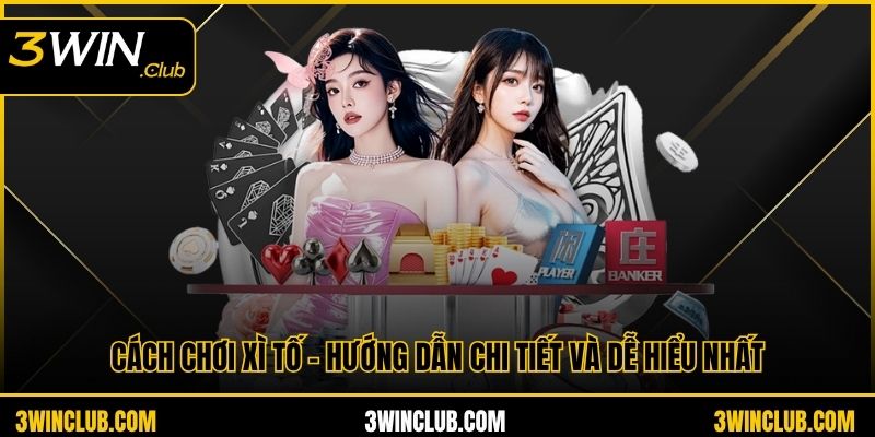 Cách chơi xì tố