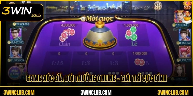 Game xóc đĩa đổi thưởng online